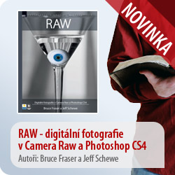 RAW - digitální fotografie v Camera Raw a Photoshop CS4